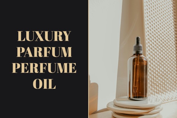 luxury parfum perfume oil