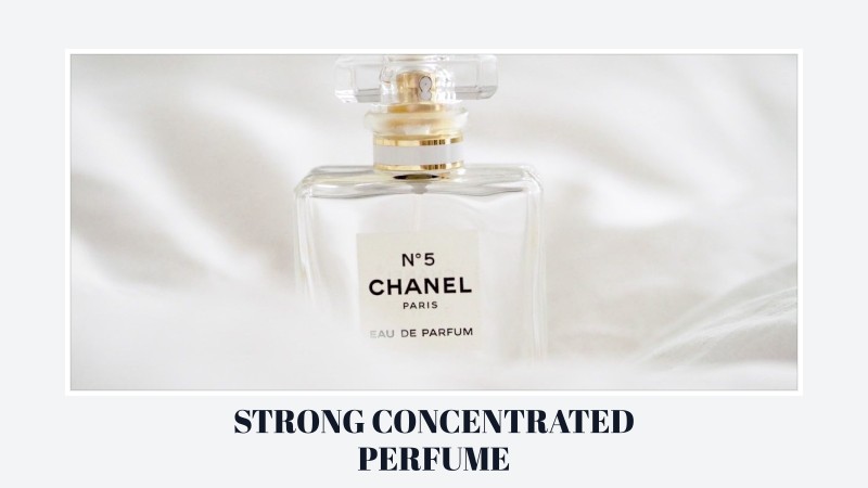 strong concentrated perfume