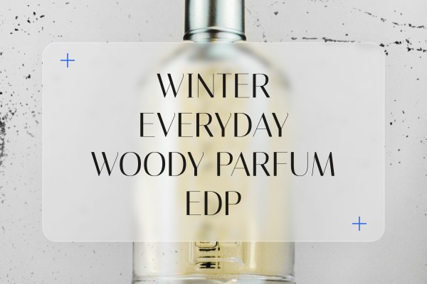winter everyday woody parfum edp